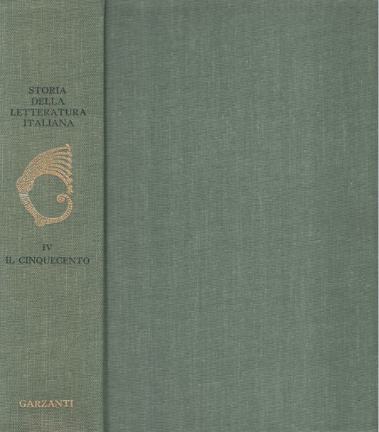 Storia della letteratura italiana Volume IV : Il Cinquecento - copertina