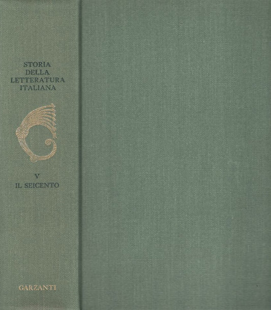 Storia della letteratura italiana Volume V : Il Seicento - copertina