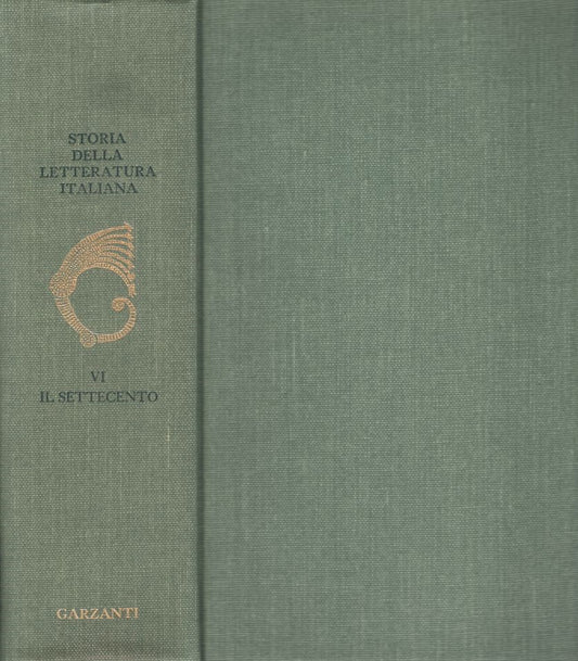 Storia della Letteratura Italiana. Vol. VI: Il Settecento - copertina