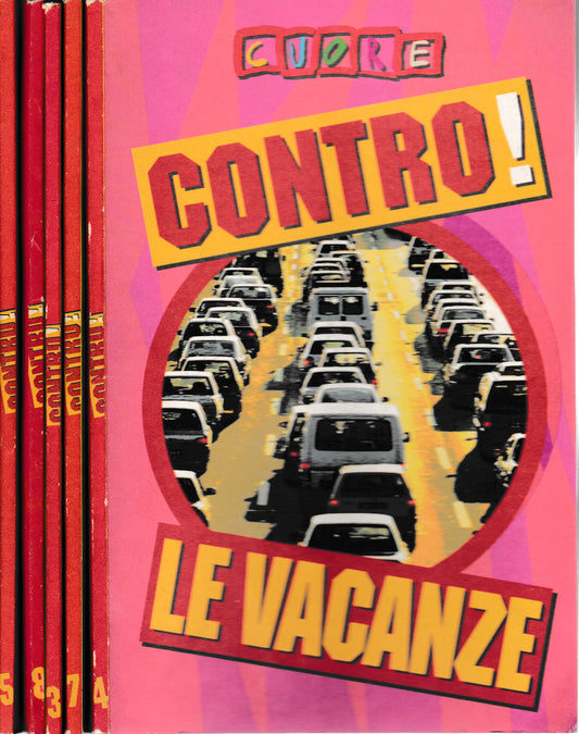 Cuore contro..La fiat. I comunisti. La lega. La mafia. Le vacanze. - copertina