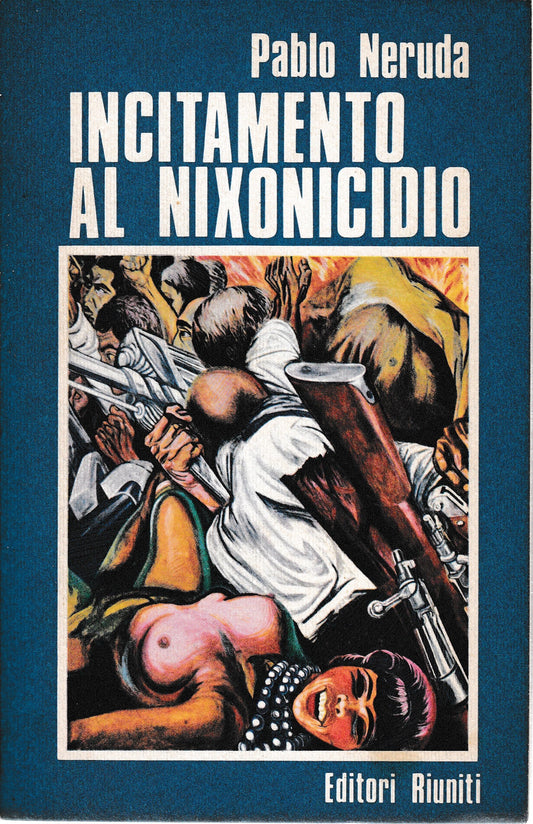 Incitamento al nixonicidio e elogio della rivoluzione cilena - copertina