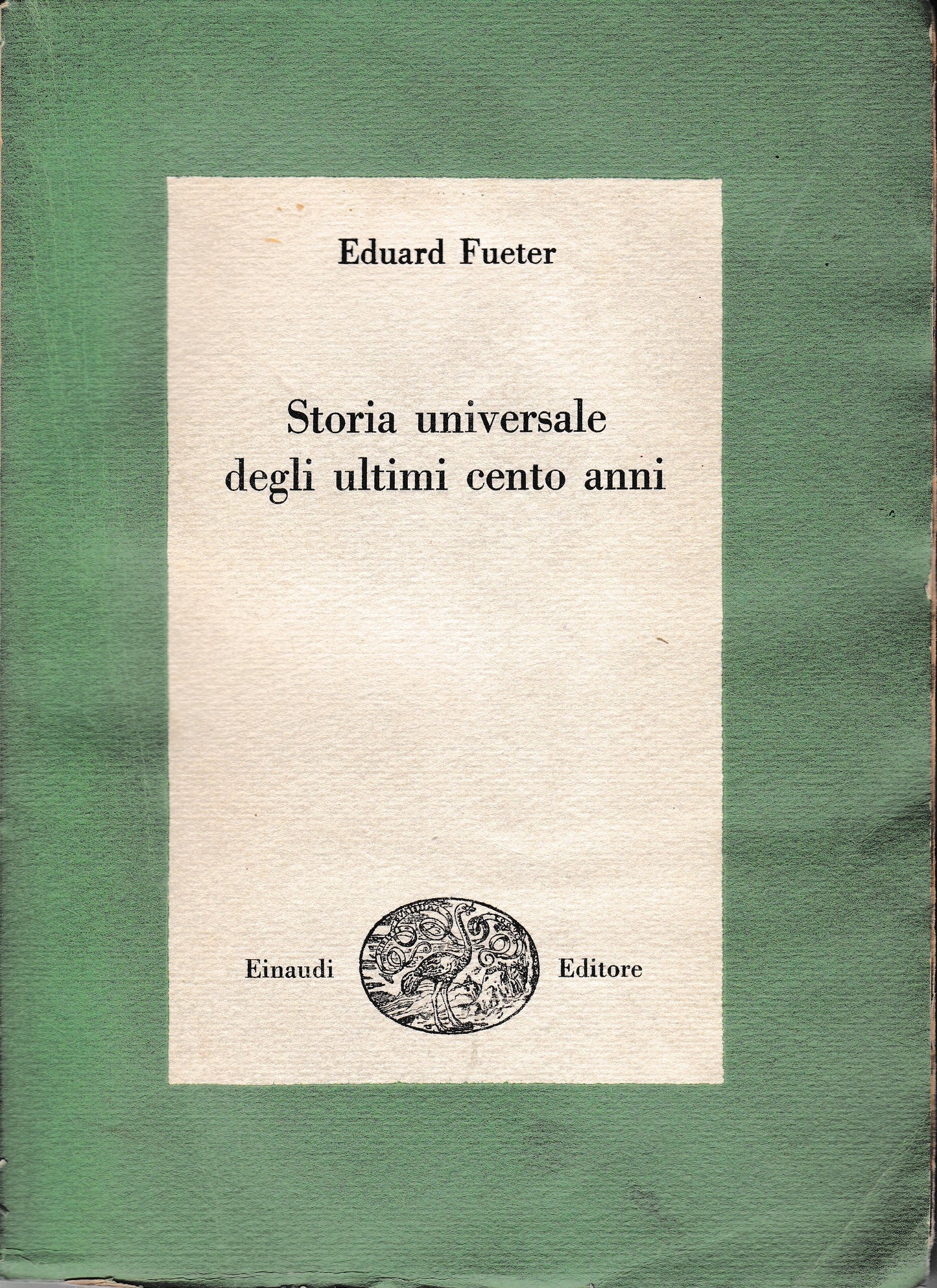 Storia universale degli ultimi cento anni - copertina