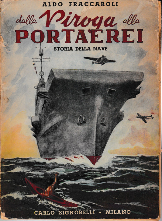 Dalla piroga alla portaerei. Storia della nave - copertina