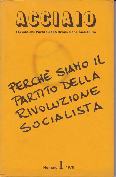 Acciaio. Rivista della Rivoluzione Socialista. Numero 1 - copertina