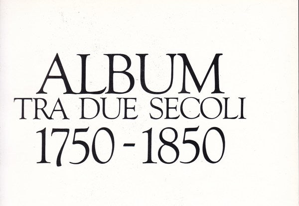 Album tra due secoli. 1750-1850. - copertina