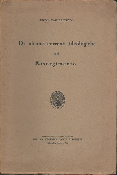 DI ALCUNE CORRENTI IDEOLOGICHE DEL RISORGIMENTO - copertina