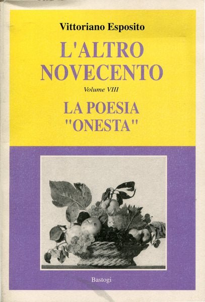 L'altro Novecento. Volume VIII La poesia `onesta` - copertina