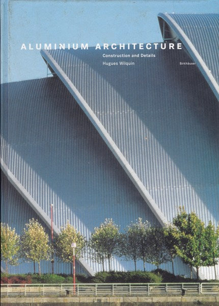 Aluminium Architecture. Construction and Details. - copertina