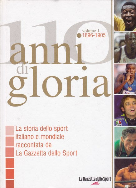 110 anni di gloria (1896-1905). La Gazzetta dello Sport. - copertina