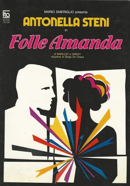 ANTONELLA STENI IN FOLLE AMANDA - Programma spettacolo - copertina