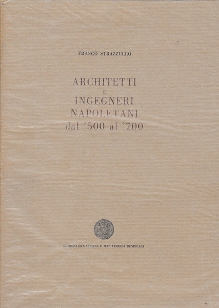 Architetti e ingegneri Napoletani dal '500 al '700 - copertina