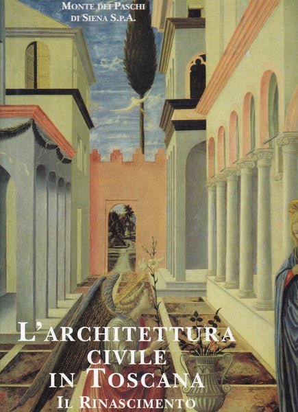L'architettura civile in Toscana. Il Rinascimento. - copertina