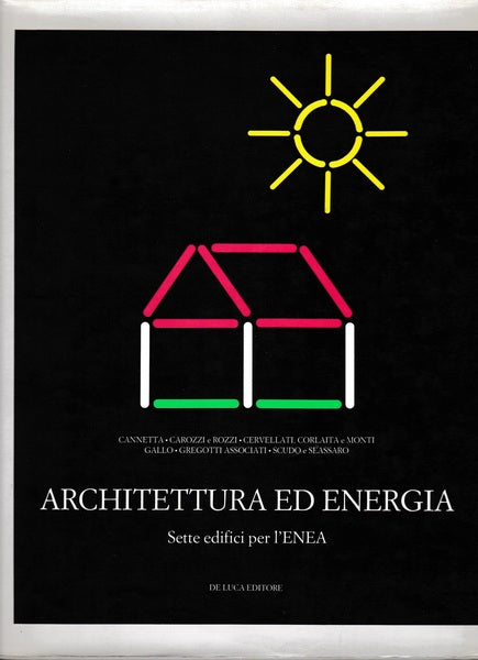 Architettura ed energia. Sette edifici per l'ENEA - copertina