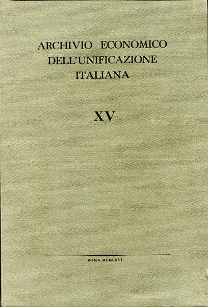 Archivio economico dell'unificazione italiana Vol. XV: Fascicolo unico - copertina