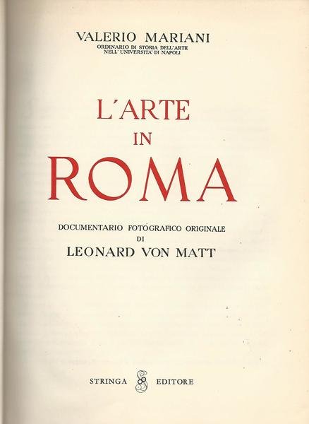 L'arte in Roma. Documento fotografico originale di Leonard Von Matt - copertina