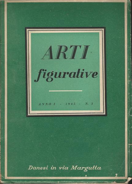 ARTI FIGURATIVE. ANNI I 1945 N. 3 - copertina