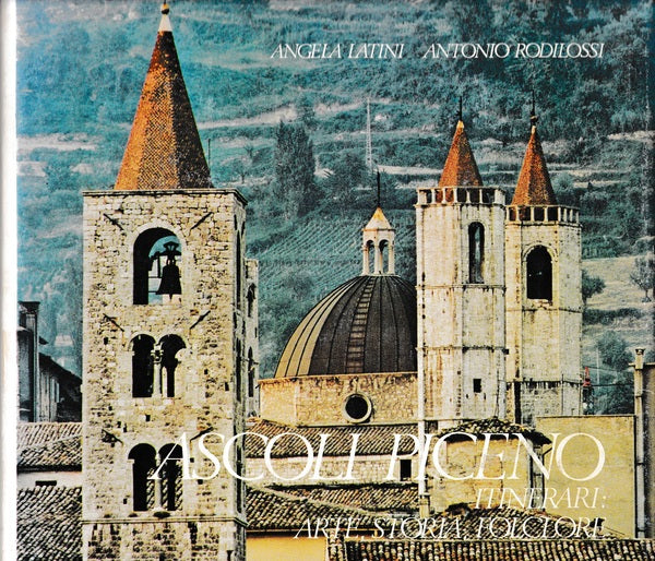 Ascoli Piceno itinerari: arte, storia, folclore - copertina
