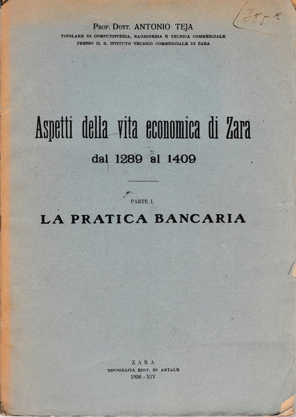 Aspetti della vita Economica di Zara dal 1289 al 1409. I - La pratica bancaria - copertina