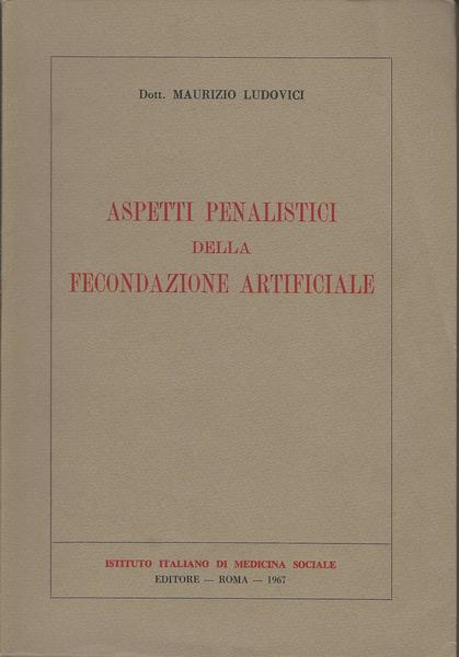 ASPETTI PENALISTICI DELLA FECONDAZIONE ARTIFICIALE - copertina