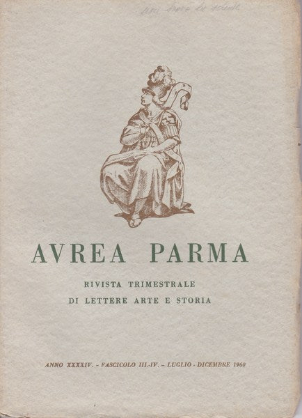 Aurea Parma. Anno XXXIV. II-IV. Luglio-Dicembre 1960. - copertina
