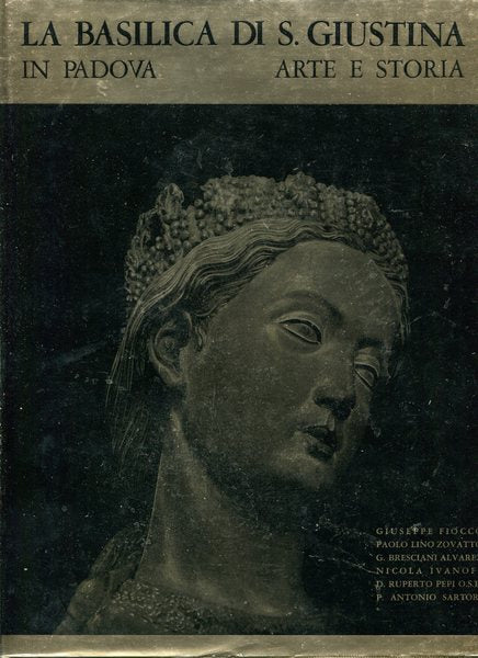 La Basilica di S. Giustina in Padova - arte e storia - copertina