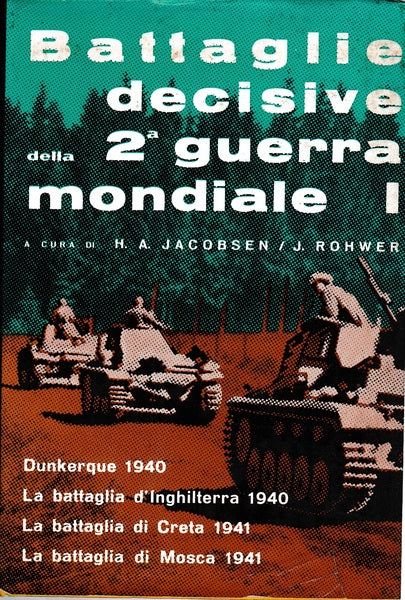 Battaglie decisive della 2° guerra Mondiale. I - copertina