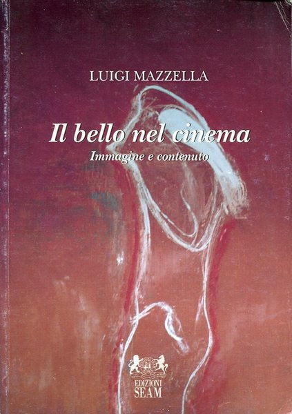 Il bello nel cinema - Immagine e Contenuto - copertina