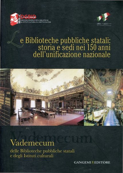 Le Biblioteche pubbliche statali: storia e sedi nei 150 anni dell'unificazione - copertina