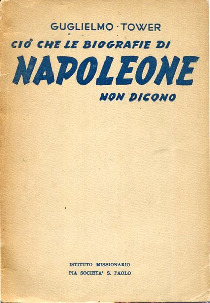 Ciò che le biografie di Napoleone non dicono - copertina