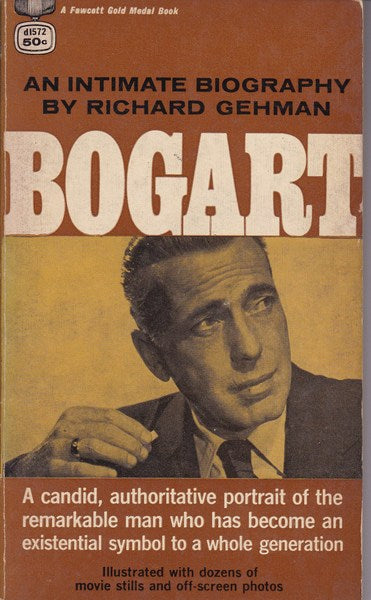 Bogart. An Intimate Biography. - copertina