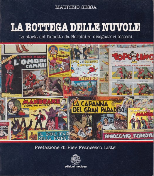 La bottega delle nuvole. La storia del fumetto da Nerbini ai disegnatori toscani - copertina