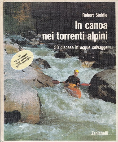 In canoa nei torrenti alpini. 50 discese in acque selvagge. - copertina