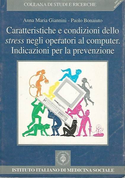 CARATTERISTICHE E CONDIZIONI DELLO STRESS NEGLI OPERATORI AL COMPUTER - copertina