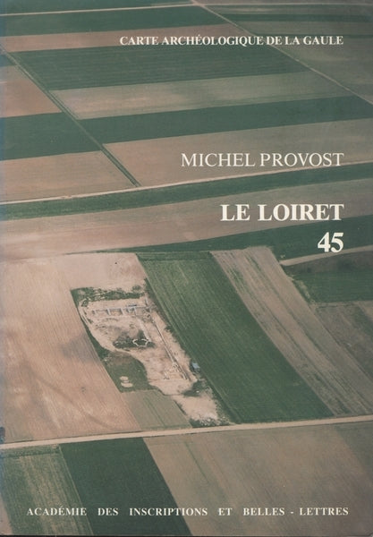 CARTE ARCHEOLOGIQUE DE LA GAULE. 45. LE LOIRET - copertina