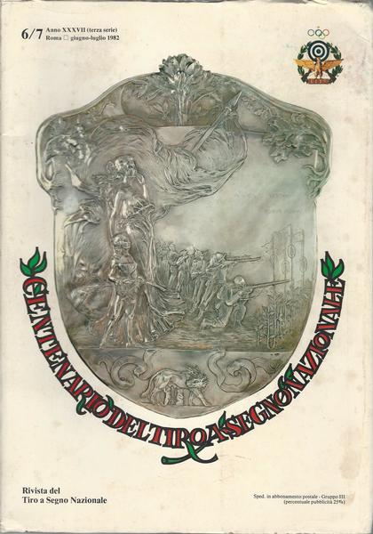 CENTENARIO DEL TIRO A SEGNO NAZIONALE - Numero speciale - copertina