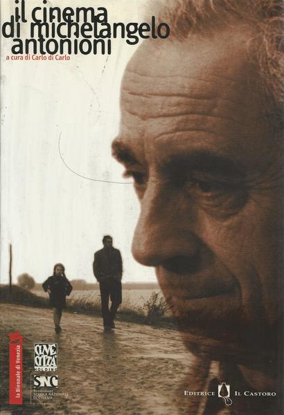 IL CINEMA DI MICHELANGELO ANTONIONI - copertina
