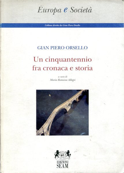 Un cinquantennio fra cronaca e storia - copertina