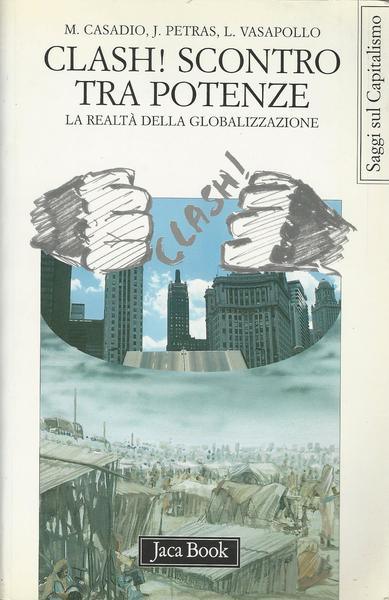 CLASH! SCONTRO TRA POTENZE. la realtà della globalizzazione - copertina