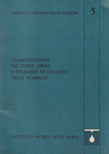 Classificazione dei corpi idrici e requisiti di qualità degli scarichi - copertina