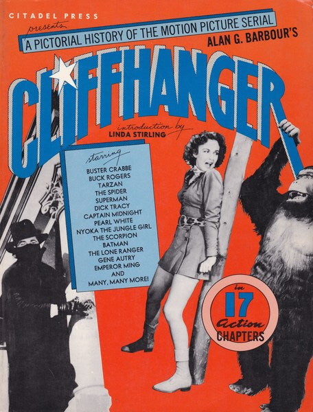 Cliffhanger. A Pictorial History of the Motion Picture Serial. - copertina