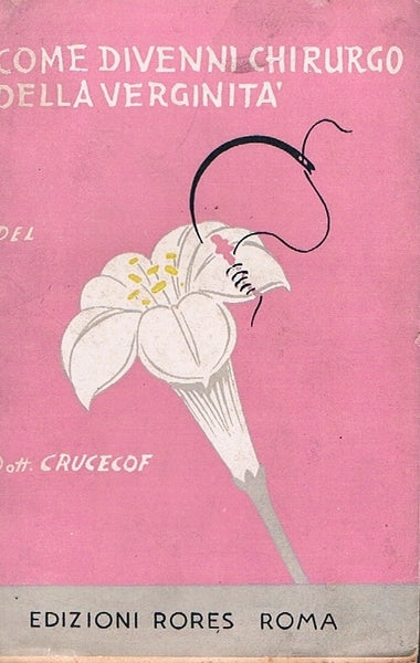 COME DIVENNI CHIRURGO DELLA VERGINITA' - copertina
