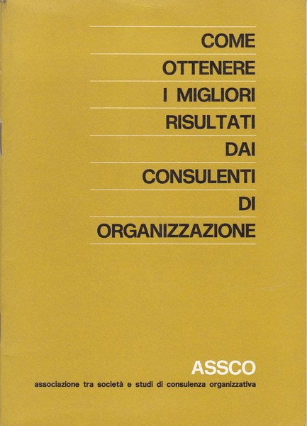 Come ottenere i migliori risultati dai consulenti di organizzazione - copertina