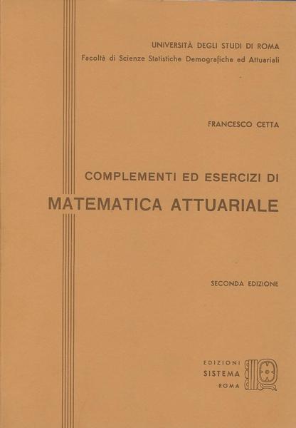 COMPLEMENTI ED ESERCIZI DI MATEMATICA ATTUARIALE - copertina