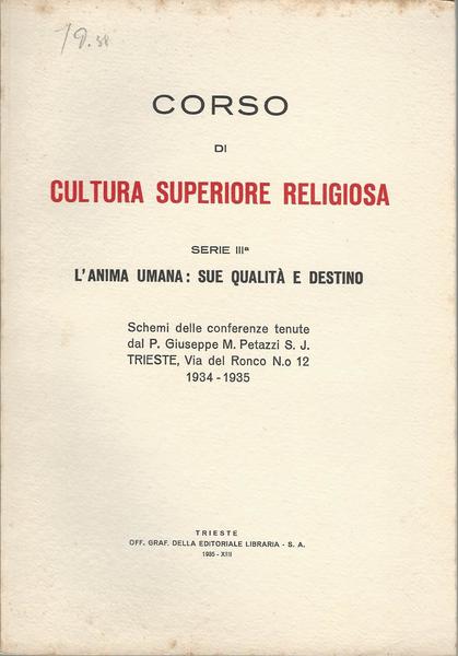 CORSO DI CULTURA SUPERIORE RELIGIOSA. III. L'ANIMA UMANA: SUE QUALITÀ E DESTINO - copertina