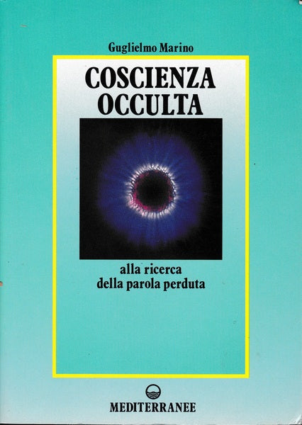Coscienza occulta, alla ricerca della parola perduta. - copertina