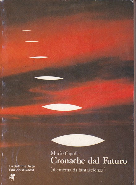 Cronache dal Futuro. Il cinema di fantascienza. - copertina