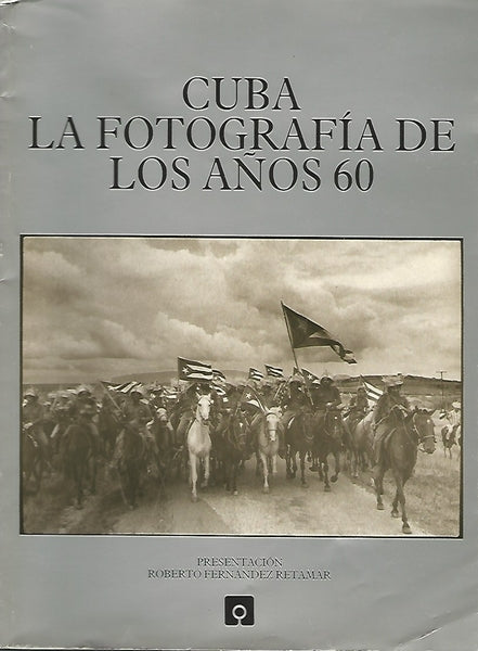 CUBA. LA FOTOGRAFIA DE LOS ANOS 60 - copertina