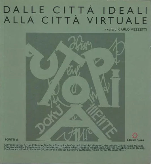 DALLE CITTA' IDEALI ALLA CITTA' VIRTUALE - copertina