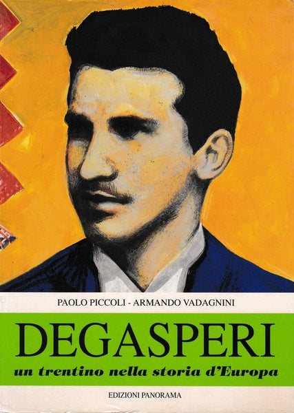 Degasperi, un trentino nella storia d'Europa - copertina