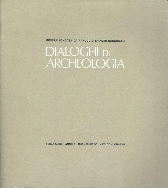 DIALOGHI DI ARCHEOLOGIA. TERZA SERIE. ANNO 7 1989. NUMERO 1 - copertina